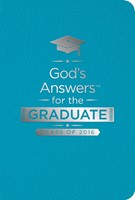 God's Answers For The Graduate: Class Of 2016 - Teal