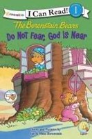 The Berenstain Bears, Do Not Fear, God Is Near (Paperback)