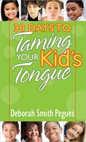 30 Days To Taming Your Kid's Tongue (Paperback)