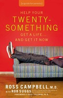 Help Your Twentysomething Get a Life... and Get it Now
