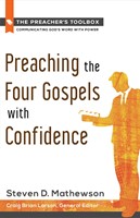 Preaching the Four Gospels with Confidence (Paperback)