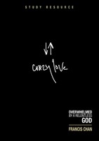 Crazy Love Dvd Study Resource (DVD Video)