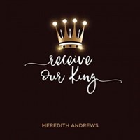 Receive Our King (CD-Audio)