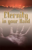 Eternity In Your Hand (Pack Of 25) (Tracts)
