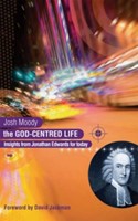 The God-Centred Life (Paperback)