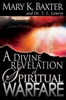 Divine Revelation Of Spiritual Warfare (Paperback)