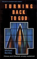 Turning Back To God - Hosea And Obadiah (Paperback)