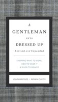 A Gentleman Gets Dressed Up Revised And Updated (Hard Cover)