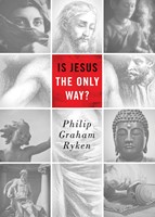 Is Jesus The Only Way? (Paperback)
