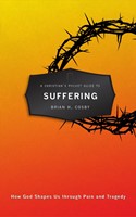 Christian's Pocket Guide to Suffering, A