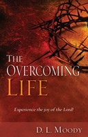 Overcoming Life: Experience The Joy Of The Lord (Paperback)
