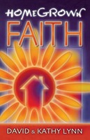 Home Grown Faith (Paperback)