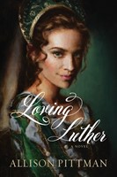 Loving Luther (Hard Cover)