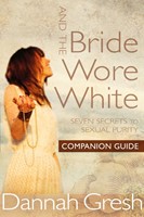And The Bride Wore White Companion Guide (Paperback)