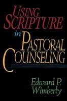 Using Scripture in Pastoral Counseling (Paperback)