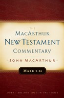 Mark 9-16 Macarthur New Testament Commentary (Hard Cover)