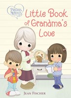 Precious Moments: Little Book Of Grandma's Love (Board Book)