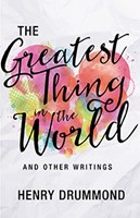 The Greatest Thing In The World And Other Writings (Paperback)