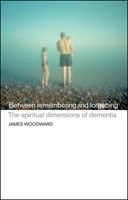 Between Remembering and Forgetting (Paperback)