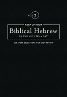 Keep Up Your Biblical Hebrew In Two Minutes A Day Vol. 2 (Hard Cover)