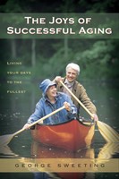The Joys Of Successful Aging (Paperback)