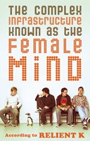 The Complex Infrastructure Known As The Female Mind (Paperback)