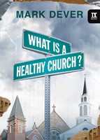 What Is A Healthy Church? (Paperback)