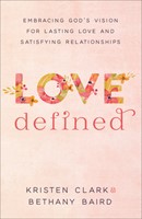 Love Defined (Paperback)