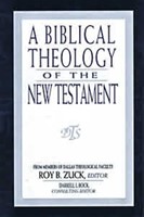Biblical Theology Of The New Testament, A