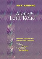 Along the Lent Road (Paperback)