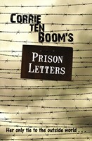 Corrie Ten Boom's Prison Letters (Paperback)