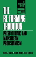 The Re-forming Tradition (Paperback)