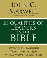 21 Qualitites Of Leaders In The Bible (Paperback)