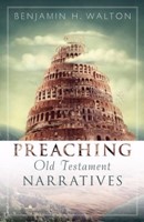 Preaching Old Testament Narratives (Paperback)
