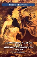 Conociendo A Jesus en el Antiguo Testamento (Paperback)