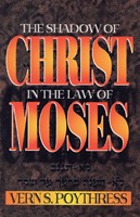 Shadow of Christ in the Law of Moses (Paperback)