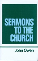 Sermons to the Church (Hard Cover)