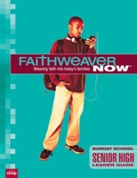 FaithWeaver Now Senior High Leader Guide Winter 2017 (Paperback)
