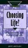 Choosing Life? (Paperback)