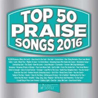 Top 50 Praise Songs 2016 2CD