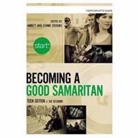 Start Becoming A Good Samaritan Teen Participant'S Guide Wit