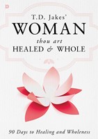 Woman Thou Art Healed and Whole (Hard Cover)
