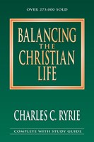 Balancing The Christian Life (Paperback)