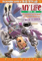 My Life As A Supersized Superhero With Slobber (Paperback)