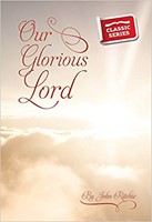 Our Glorious Lord (Paperback)