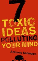 7 Toxic Ideas Polluting Your Mind (Paperback)