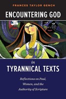 Encountering God in Tyrannical Texts (Paperback)