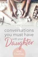 5 Conversations You Must Have with Your Daughter, Revised an (Paperback)