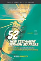 52 New Testament Sermon Starters Book Three (Paperback)