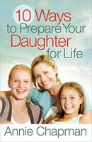 10 Ways To Prepare Your Daughter For Life (Paperback)